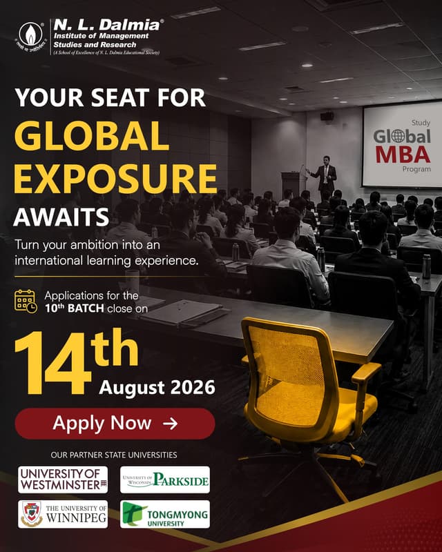 If an international learning experience has been part of your plan, this is the time to act on it. 🌍

The Global MBA Program at NLDIMSR offers an opportunity to begin your management education in Mumbai and continue your academic journey through international university pathways across the USA, UK, Canada and South Korea.

Applications for the 10th Batch close on 14th August 2026.

Turn the plan into an application.
Apply now: Link in bio
.
.
.
.
#NLDalmia #NLDIMSR #GlobalMBA #InternationalEducation #GlobalLearning #StudyAbroad #MBAAbroad #InternationalMBA #GlobalCareer #CareerBeyondBorders #ManagementEducation #FutureLeaders #InternationalExposure #MBAAdmissions #Admissions2026
