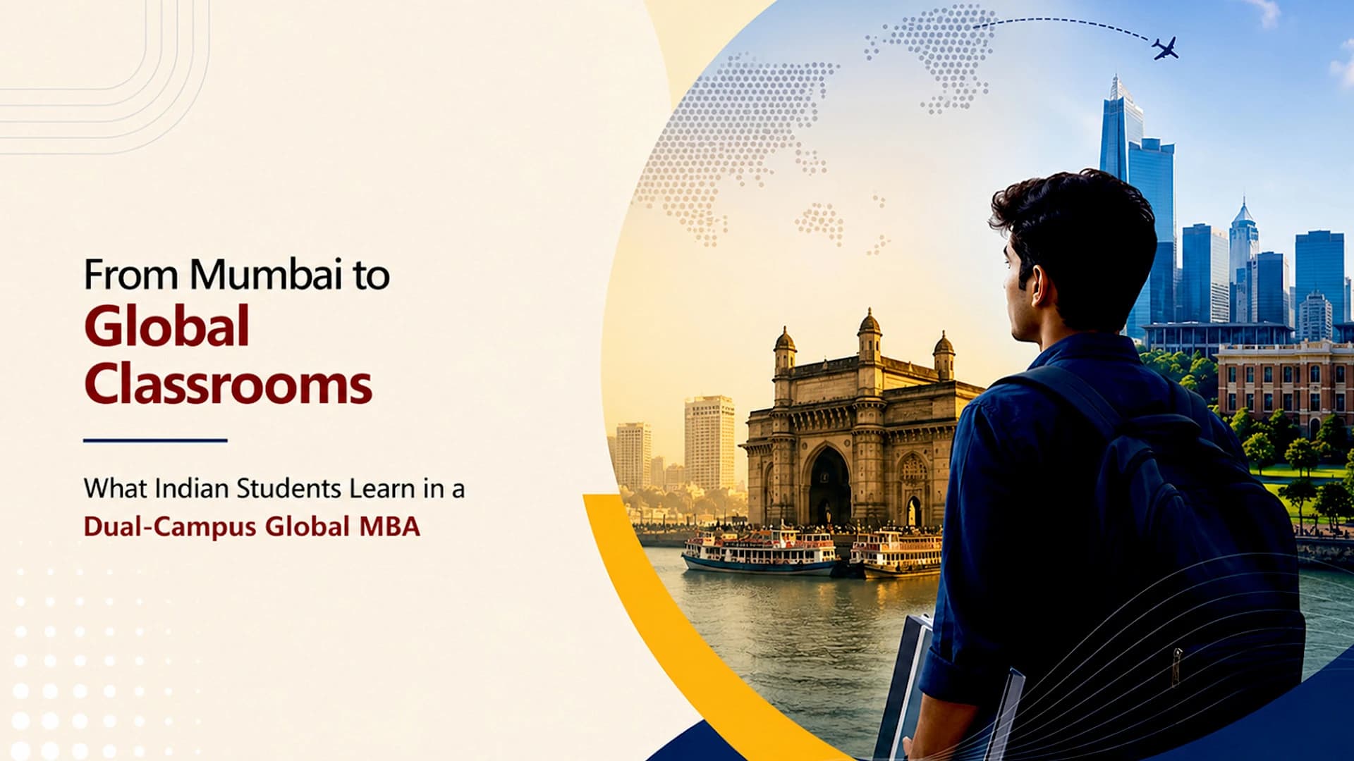 From Mumbai to Global Classrooms: What Indian Students Learn in a Dual-Campus Global MBA