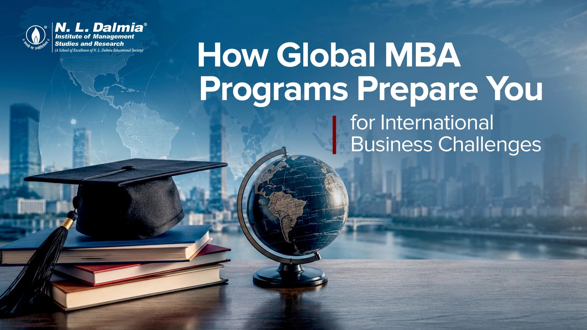 How Global MBA Programs Prepare Students for International Business Challenges