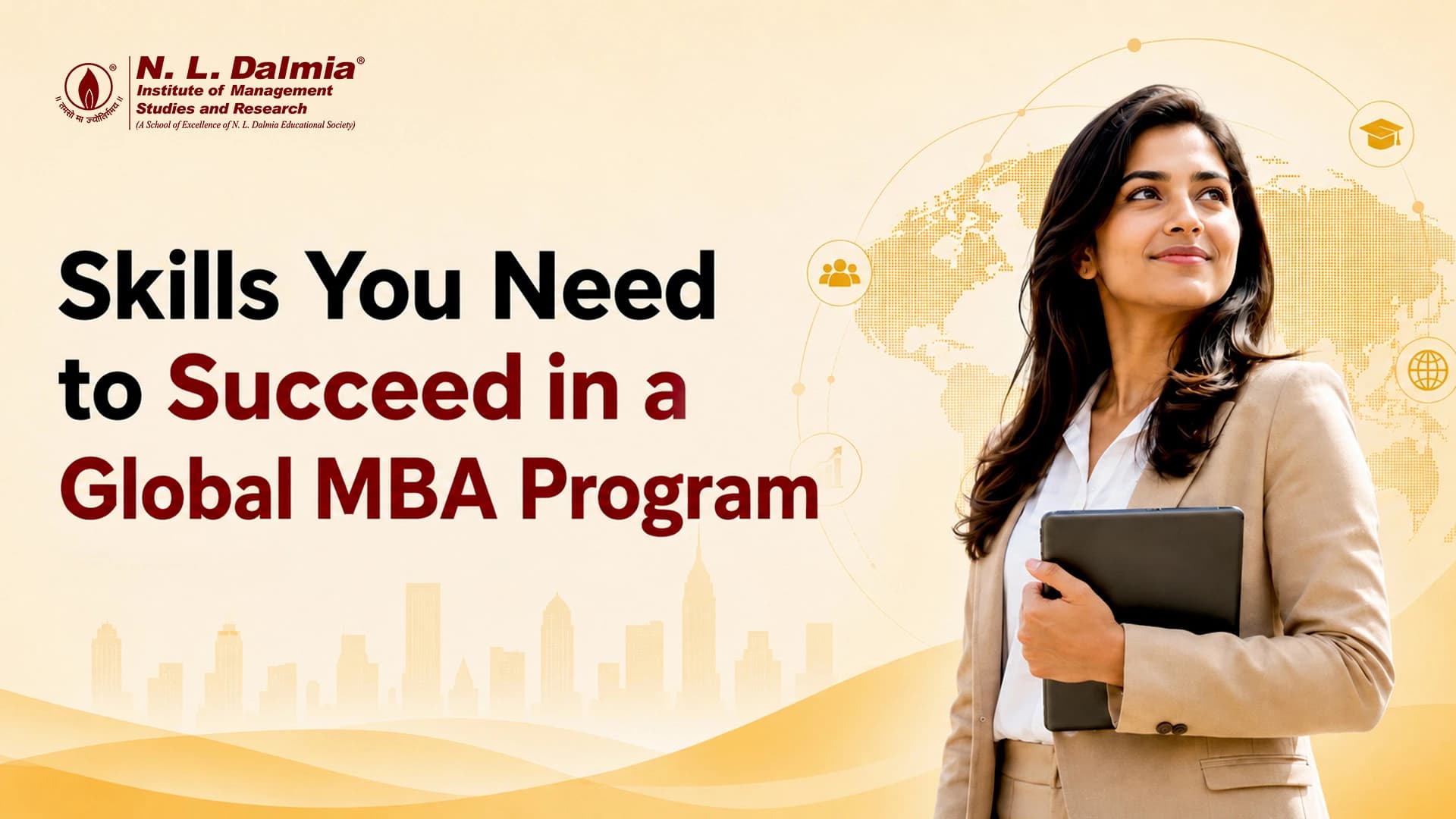 Skills You Need to Succeed in a Global MBA Program