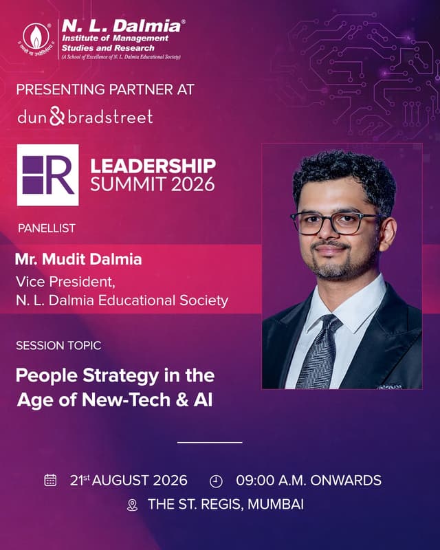 The future of work is changing. So are the conversations around people, leadership and talent.
As the Presenting Partner at the Dun & Bradstreet HR Leadership Summit 2026, N. L. Dalmia Institute of Management Studies and Research looks forward to being part of conversations that bring industry perspectives together on what lies ahead.
Mr. Mudit Dalmia, Vice President, N. L. Dalmia Educational Society, will join the panel discussion “People Strategy in the Age of New-Tech & AI” to share perspectives on how technology is reshaping workplaces and the way organisations think about their people.
📍 The St. Regis, Mumbai
🗓️ 21st August 2026
🕘 9:00 A.M. onwards
#NLDalmia #NLDIMSR #HRLeadershipSummit #PeopleStrategy #FutureOfWork #Leadership #NewTech #AI